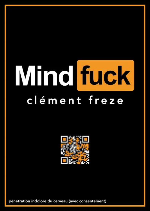 Affiche de Clément Freze dans Mindfuck