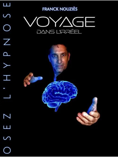 Affiche de Franck Nouziès dans Voyage dans l'irréel
