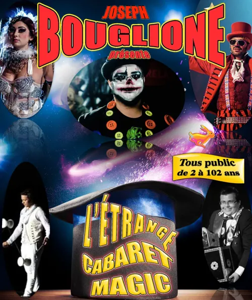 Affiche de L'étrange cabaret magic présente la magic parade Bouglione