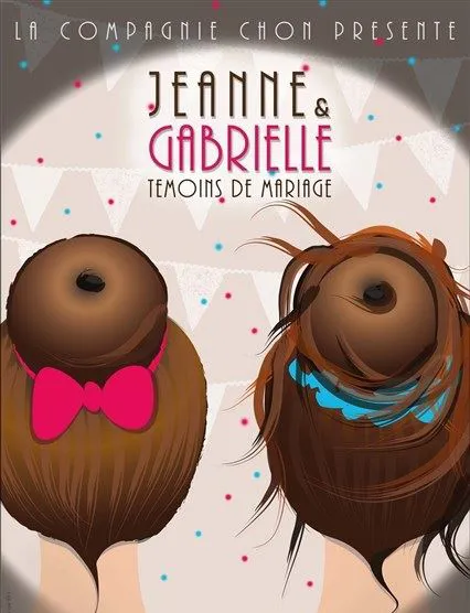 Affiche de Jeanne et Gabrielle, témoins de mariage