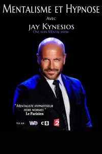 Affiche de Jay Kynesios dans Perception : hypnose et mentalisme