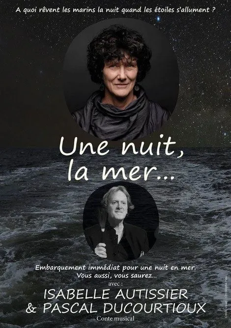 Affiche de Une nuit... La mer | de et avec Isabelle Autissier