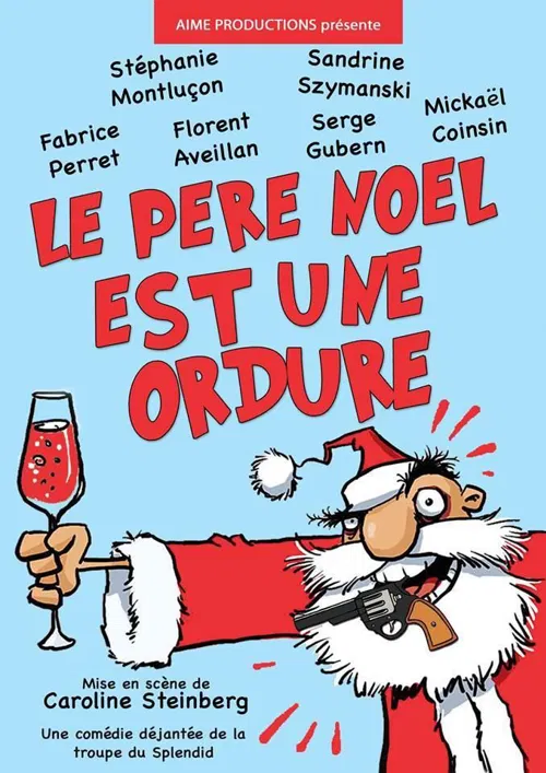Affiche de Le Père Noël est une ordure