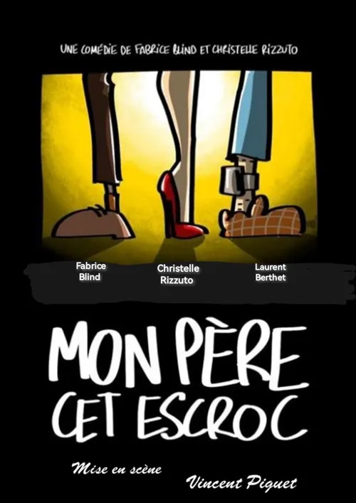 Affiche de Mon père cet escroc