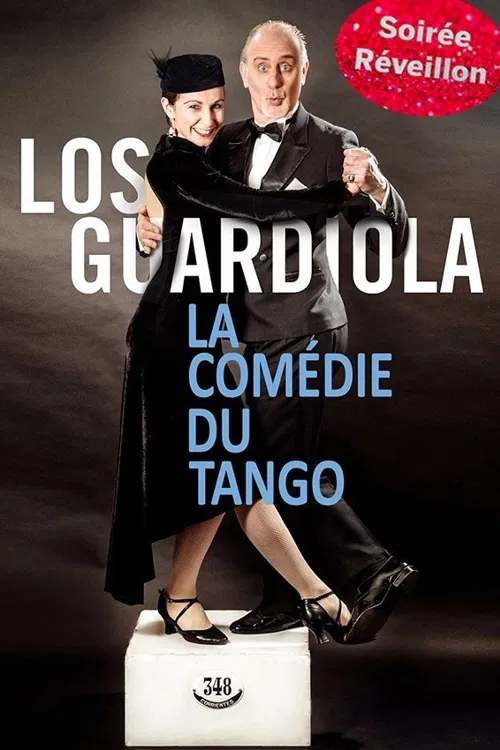 Affiche de Los Guardiola : La Comédie du Tango | Soirée Réveillon