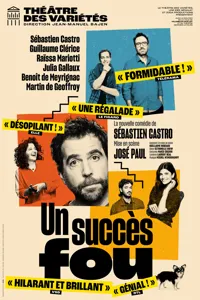 Affiche de Un succès fou | avec Sébastien Castro