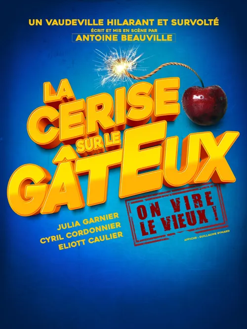 Affiche de La cerise sur le gâteux