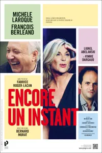 Encore un instant | avec Michèle Laroque, François Berléand - 