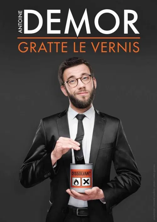 Affiche de Antoine Demor dans Antoine Demor gratte le vernis