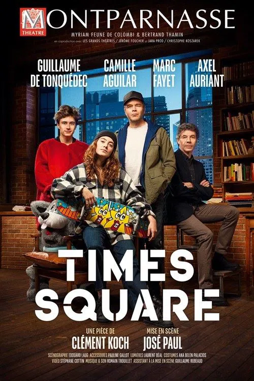 Affiche de Times Square | avec Guillaume de Tonquédéc