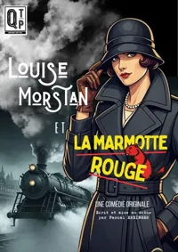 Louise Morstan et la Marmotte Rouge | La Wantzenau - 