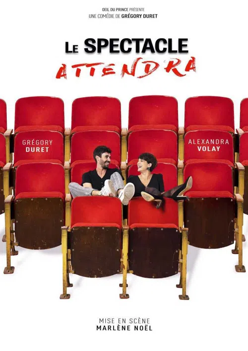 Affiche de Le spectacle attendra