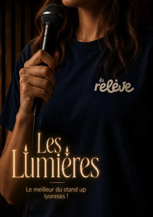 Affiche de La Relève Comedy Club : Les Lumières