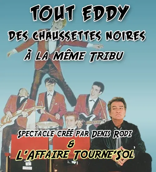 Affiche de Tout Eddy, des Chaussettes Noires à La Même Tribu