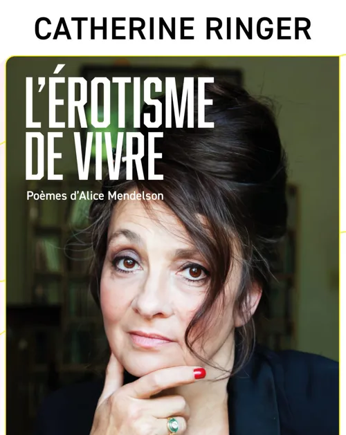 Affiche de Catherine Ringer dans L'érotisme de vivre