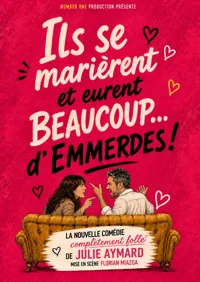 Affiche de Ils se marièrent et eurent beaucoup d'emmerdes !