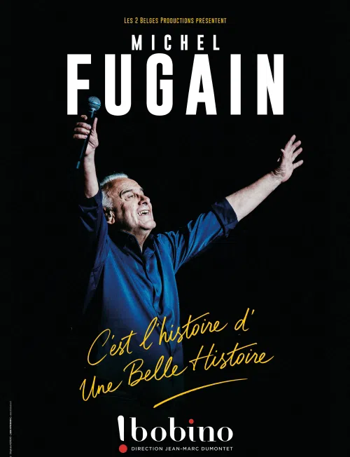 Affiche de Michel Fugain : C'est L'histoire d'Une Belle Histoire