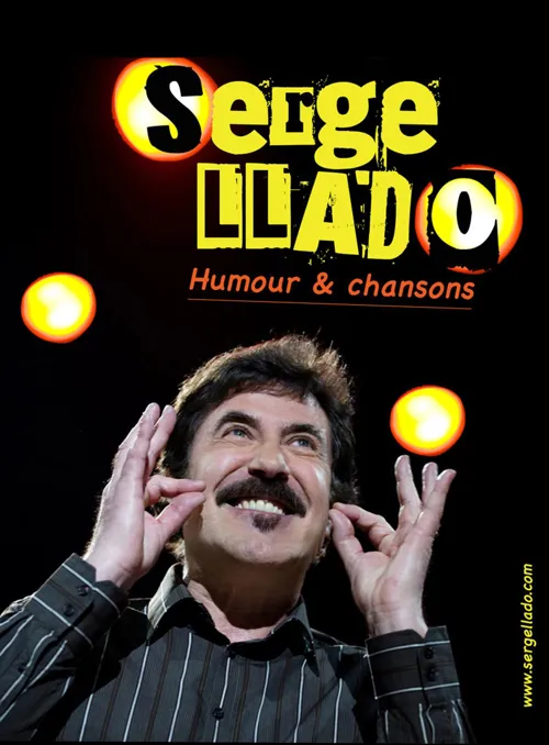 Affiche de Serge Llado : Humour et chansons