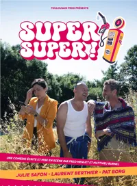 Affiche de Super super !