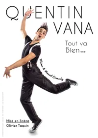 Quentin Vana dans Tout va bien... - 