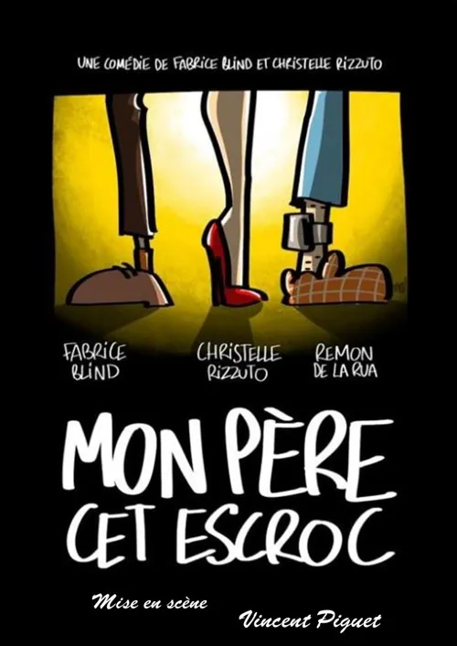 Affiche de Mon père cet escroc