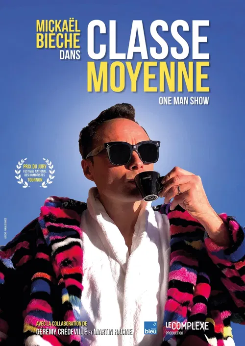 Affiche de Mickaël Bièche dans Classe Moyenne