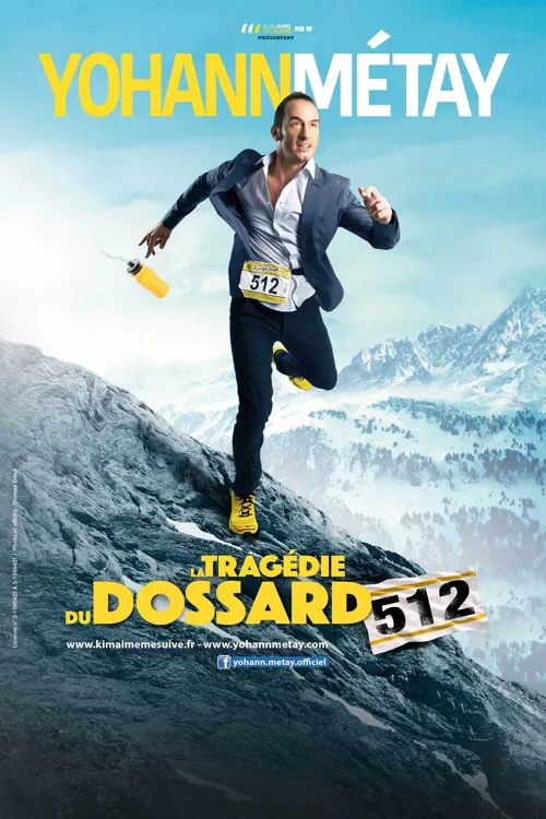 Affiche de Yohann Métay dans La tragédie du dossard 512