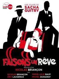 Affiche de Faisons un rêve | avec Nicolas Briançon