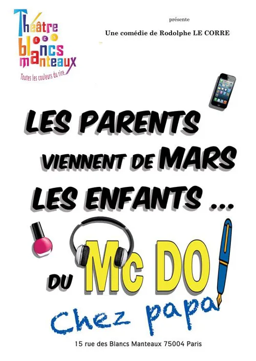 Affiche de Les parents viennent de mars, les enfants du McDo ! Chez papa