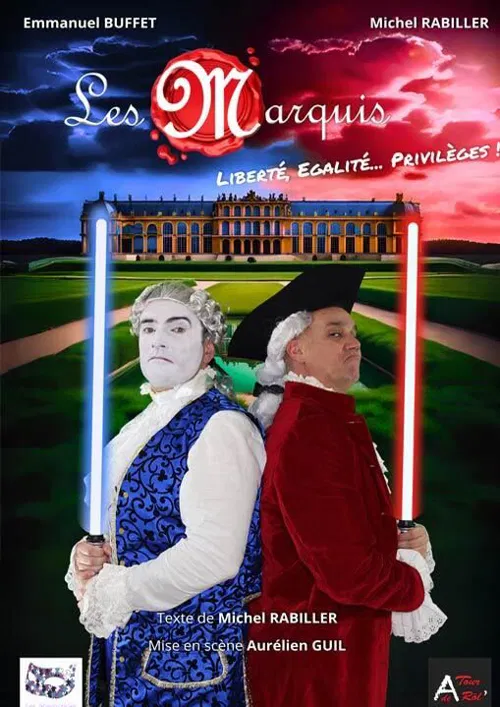 Affiche de Les Marquis : Liberté, Egalité... Privilèges !
