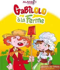 Gabilolo à la ferme - 