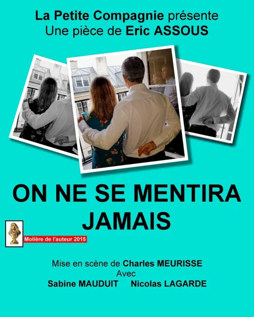Affiche de On ne se mentira jamais
