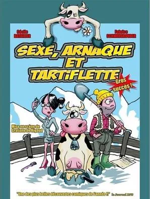 Affiche de Sexe arnaque et tartiflette