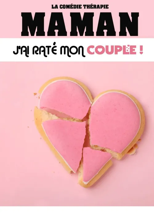 Affiche de Maman j'ai raté mon couple !
