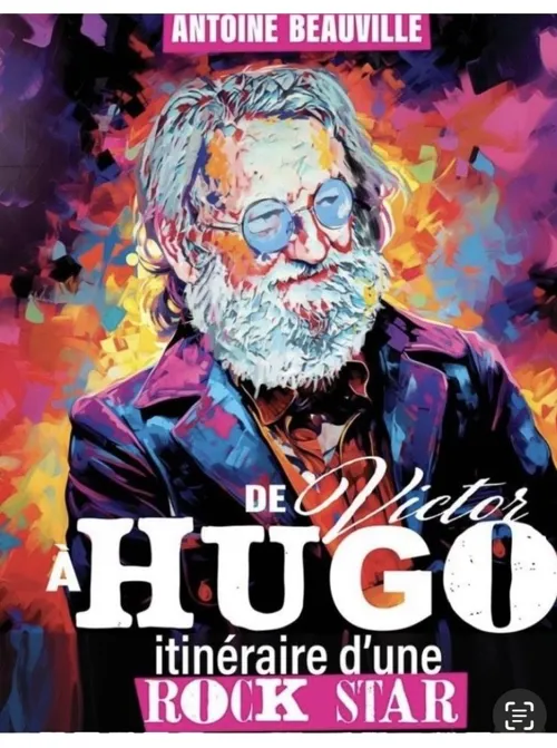 Affiche de De Victor à Hugo, itinéraire d'une rock star