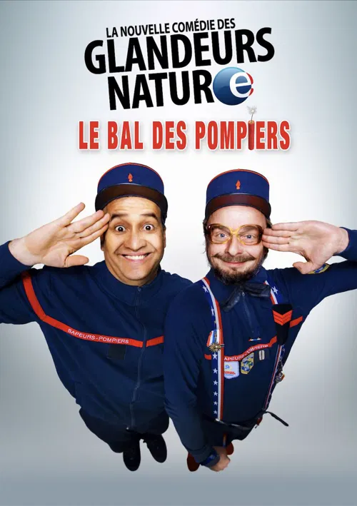 Affiche de Les glandeurs nature dans Le bal des pompiers