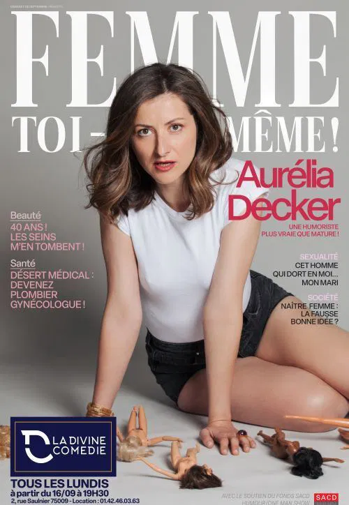 Affiche de Aurélia Decker dans Femme toi-même !
