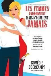 Affiche de Les femmes pardonnent mais n'oublient jamais