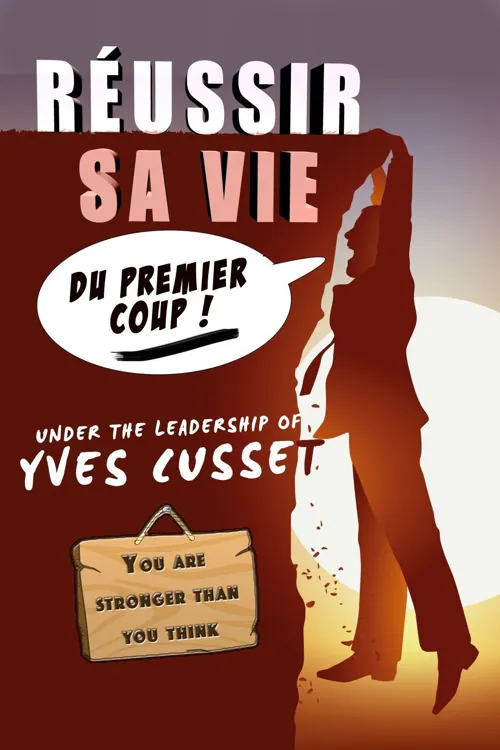 Affiche de Yves Cusset dans Réussir sa vie du premier coup