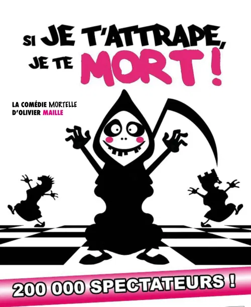 Affiche de Si je t'attrape, je te mort !