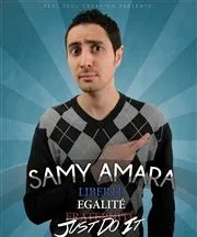 Samy Amara dans Liberté égalité Just do it - 