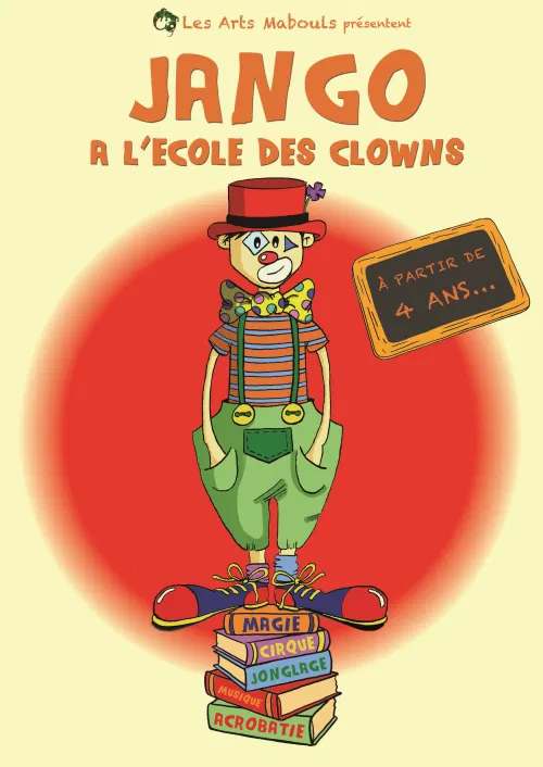 Affiche de Jango, à l'école des clowns