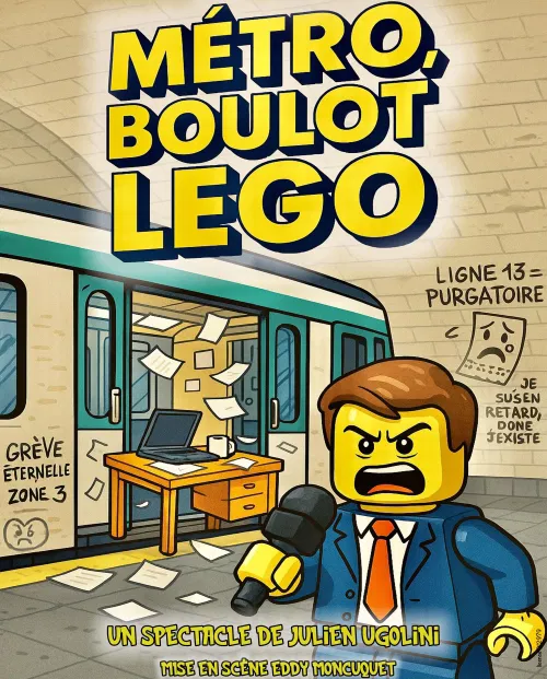 Affiche de Julien Ugolini dans Métro Boulot Lego