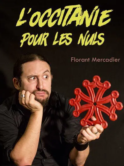Affiche de Florant Mercadier dans L'Occitanie pour les nuls