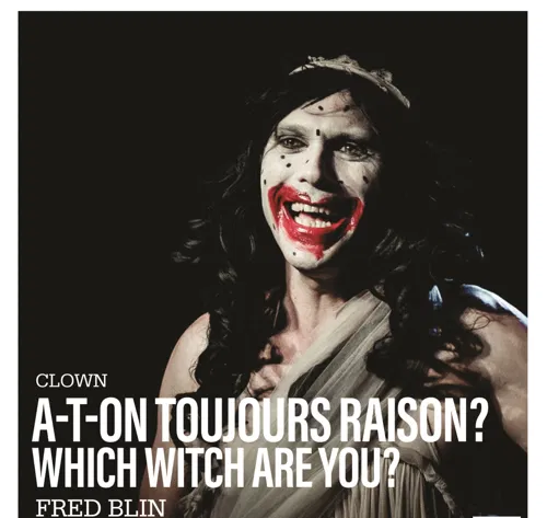 Affiche de Fred Blin dans A-t-on toujours raison ? Which witch are you ? | Grrrrrrr Festival de férocité