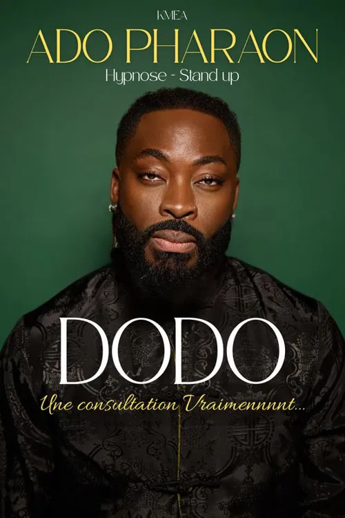 Affiche de Ado Pharaon dans Dodo, Un spectacle vraimennnnt...