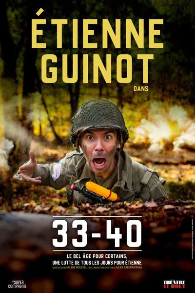 Affiche de Etienne Guinot dans 33-40