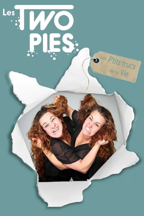Affiche de Les Two Pies dans Les p'tits trucs de la vie