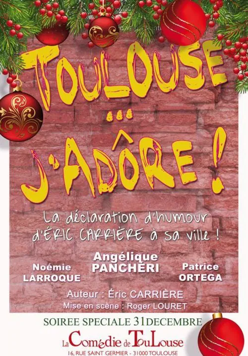 Affiche de Toulouse j'adore ! | spécial réveillon du Nouvel An