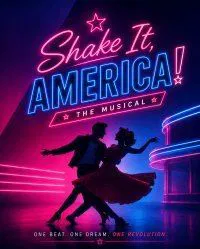 Affiche de Shake it, America ! Le musical